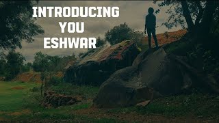 Introducing you ESHWAR The 12 places(just a character introduction video)A upcoming series by karan.