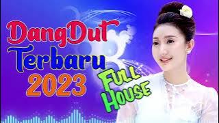 DANGDUT HOUSE FULL2023