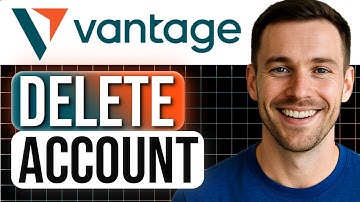 How to Delete Your Vantage Account (Step-by-Step Tutorial) 2025