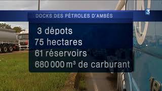 Les docks des pétroles d'Ambès en Gironde est le 2e plus gros dépôt de carburant de France