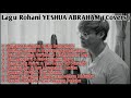 Playlist Lagu Rohani Cover Full by Yeshua Abraham Terbaru 2019!!!