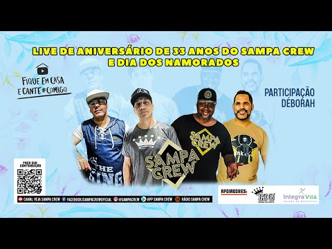 LIVE de aniversário de 33 anos do Sampa Crew e dia dos namorados #FiqueEmCasa e Cante #Comigo