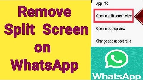 how to remove Whatsapp split screen | how to disable Whatsapp split screen | turn off Whatsapp split