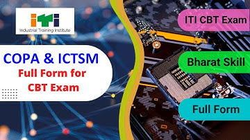 COPA FULL FORM, ICTSM FUL FORM, IT FULL FOR, COPA CBT FULL FORM, ICTSM CBT FULL FORM, IT CBT FULL FM