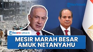 Mesir Marah Besar, Kecam Pernyataan Netanyahu yang Sebut Pengusiran Warga Gaza Lewat Gerbang Rafah