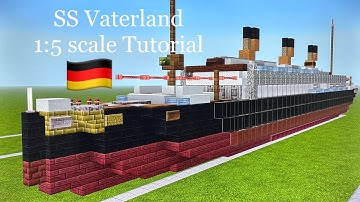 Minecraft SS Vaterland 1:5 scale Tutorial | Imperator-class ocean liner
