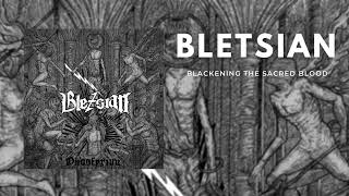 Bletsian - Blackening the Sacred Blood