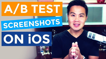 How to A/B Test Screenshots on iOS