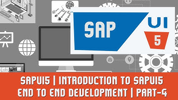 SAPUI5 Tutorials | SAPUI5 Project | INTRODUCTION TO END TO END DEVELOPMENT | PART 4