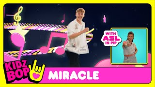 kidz bop kids miracle official video with asl in pip