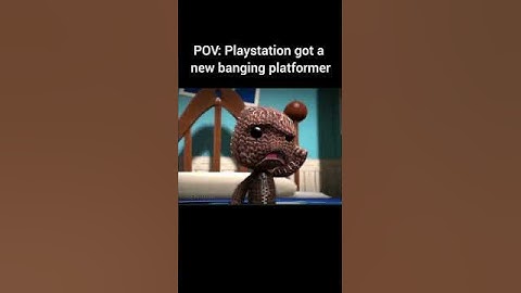 Sackboy is history, there