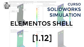 [1.12] Elementos Shell o 2D | SolidWorks Simulation by CAD & CAE - Tutoriales 184 views 1 day ago 36 minutes