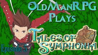 OldManRPG Plays Tales of Symphonia - Episode 5 - Desert Calling