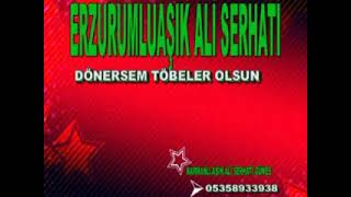 Erzurum Oltulu Cemaletti̇n Tok Aşik Ali̇ Serhati̇ Güneş Bi̇rdaha Dönersem Töbeler Olsun