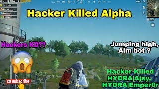 A Hacker killed HYDRA | Alpha and HYDRA | AJAY,HYDRA | Emper0r of different teams in same match. 😱😱