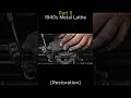Restoring a 1940s Metal Lathe. Part 5