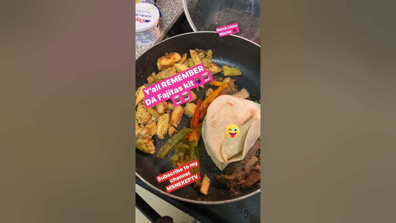 Remember fajitas kits YouTube