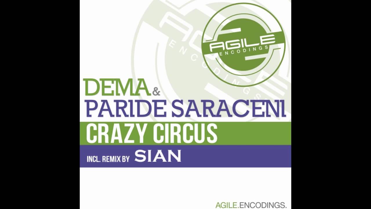 Watch Dema & Paride Saraceni - Crazy Circus (Original Mix) on YouTube Watch Dema & Paride Saraceni - Crazy Circus (Original Mix) on YouTube