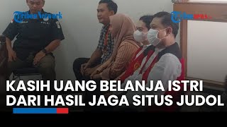 Muhrijan Mengaku Kasih Uang Belanja Rp300 Juta ke Istri dari Hasil Jaga Situs Judi Online