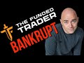 The funded trader and why they shut down permanently