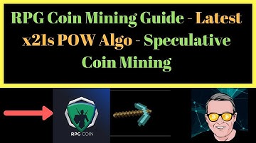 RPG Coin Mining Guide - Latest x21s POW Algo - Speculative Coin Mining