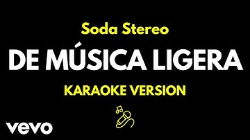 Thumbnail of Soda Stereo - De Música Ligera (Versión Karaoke)
