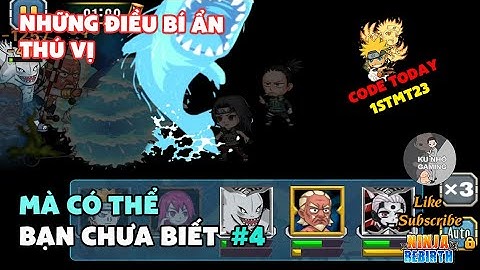 Ninja Rebirth | Những điều bí ẩn mà có thể bạn chưa biết P4 | KuNhỏ Gaming