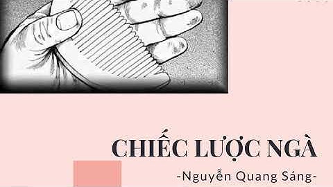 Tóm tắt truyện ngắn "Chiếc lược ngà" - Nguyễn Quang Sáng