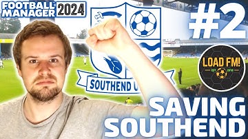 FM24 | Southend redden | AFLEVERING 2 - EERSTE WEDSTRIJDEN AAN HET HOOFD | Football Manager 2024