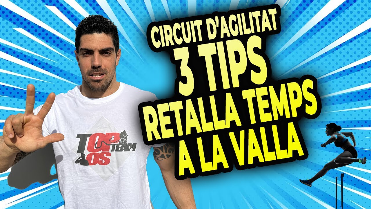 TOPTEAM OPOS - CIRCUIT D'AGILITAT OPOSITORS - 3 TIPS PER LA VALLA