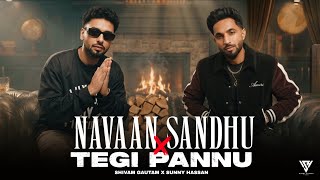 Navaan Sandhu X Tegi Pannu : Punjabi Mashup | Addicted x One Question x Dil Dardeh | Sunny Hassan