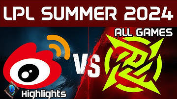WBG vs NIP Highlights ALL GAMES LPL Summer 2024 Weibo Gaming vs Ninjas in Pyjamas by Onivia