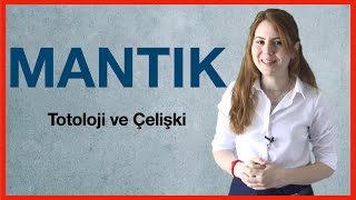 Mantik - Totoloji Ve Çelişki 9.Sınıf Tyt2024