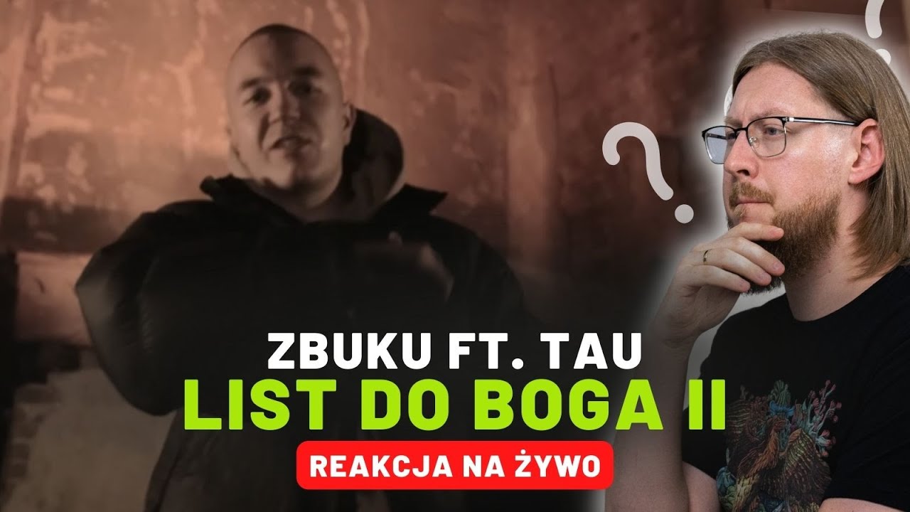 Tekst Piosenki Zbuku List Do Boga ZBUKU ft. Tau "List Do Boga II" | REAKCJA NA ŻYWO 🔴 - YouTube