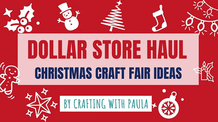 Dollar Store Haul (Christmas Craft Fair Ideas 2022)