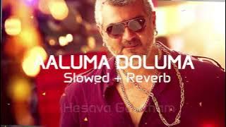 AALUMA DOLUMA - (Slowed reverb) bass boosted | Ajith