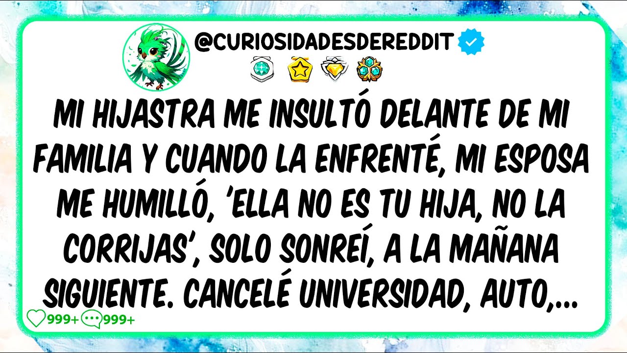 Mi hijastra me INSULTÓ delante de mi familia y cuando la enfrenté, mi esposa me HUMILLÓ,
