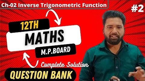 12th Question Bank ! Maths ! Ch-02 Inverse Trigonometric Function !! M.P.BOARD