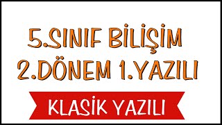 5.Sınıf Bilişim Teknolojileri 2.Dönem 1.Yazılı Soruları | Klasik Yazılı 2024