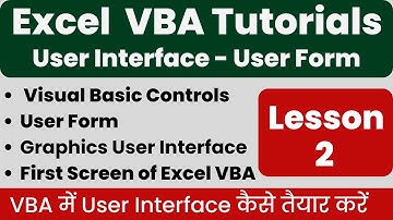 User Interface In Excel VBA | Graphics User Interface | Excel VBA Tutorials - Lesson 2