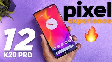 Pixel Experience Android 12 Official Update For Redmi K20 PRO: Features, Gaming, Material You !!