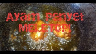 Resepi Ayam Penyet MELETOP | How to Cook