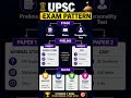 simple Upsc exam framework #exampattern #shorts