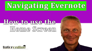 Evernote Getting Started - Using the Home Screen