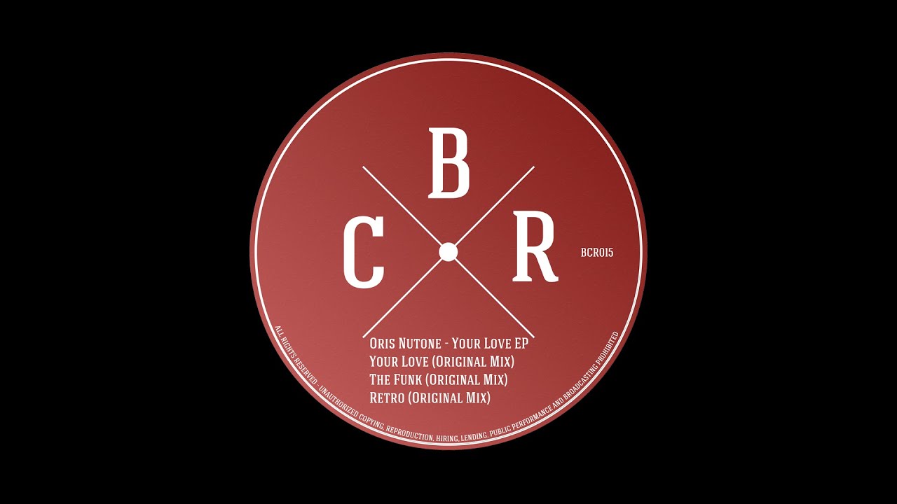 Guarda BCR015 Oris Nutone - Retro (Original Mix) su YouTube Guarda BCR015 Oris Nutone - Retro (Original Mix) su YouTube