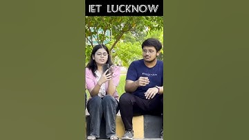 What made you Choose IET Lucknow ?? 😍 | Student View 💖 | #lucknow #iet #cse #btech #college
