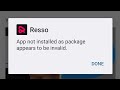 App not installed as package appears to be invalid
