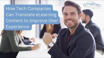 How Tech Companies Can Translate eLearning Content to Improve User Experience