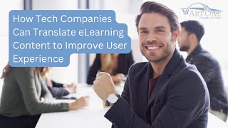 How Tech Companies Can Translate eLearning Content to Improve User Experience