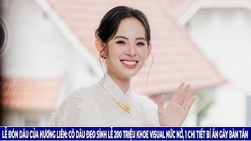 Lễ Đón Dâu Của Hương Liên  Cô Dâu Đeo Sính Lễ 200 Triệu Khoe Visual Nức Nở